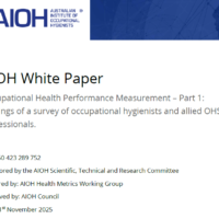 AIOH White Paper - Occupational Health Performance Measurement – Part 1: Findings of a survey of occupational hygienists and allied OHS professionals